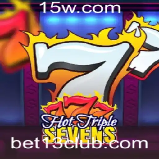 Explorando o Jogo 'HotTripleSevens': Um Mergulho nas Emoções de 'Bet13'