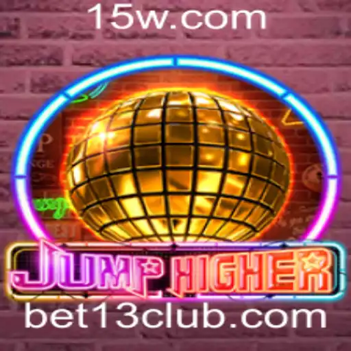 Descubra as Emoções de JumpHigher e Bet13: O Jogo Que Está Conquistando o Mundo
