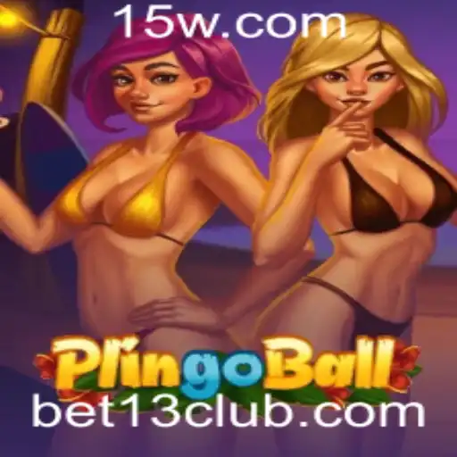 Descubra o Universo de Plingoball e a Estratégia Bet13