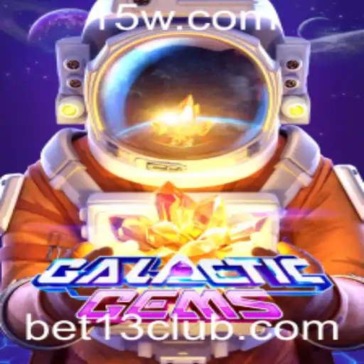 Explorando o Jogo Intergaláctico: GalacticGems e a Emoção de Bet13
